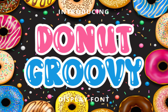 Donut Groovy: A Playful Font That Brings Your Designs to Life