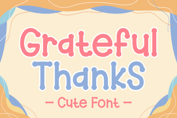 Grateful Thanks: A Versatile Display Font for Creative Projects