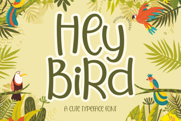 Hey Bird: A Playful Display Font for Kids-Themed Projects