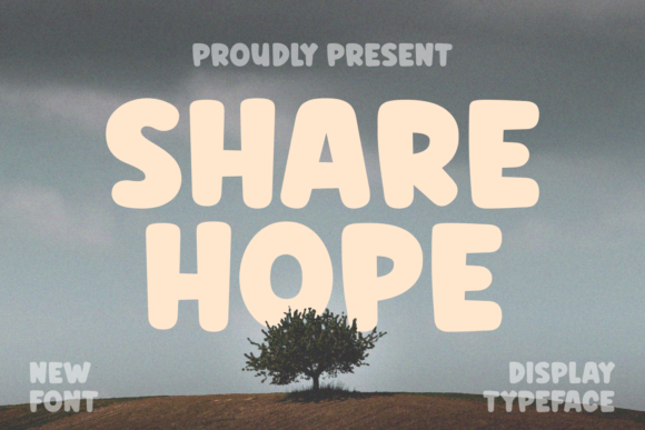 Share Hope: A Playful Display Typeface for Purposeful Branding and Creative Impact