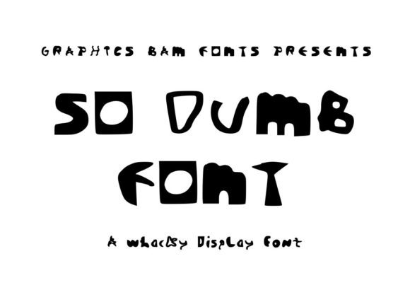 So Dumb Font: Playful and Versatile for Creative Projects